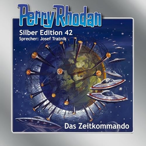 Perry Rhodan Silber Edition 42. Das Zeitkommando von Einhell